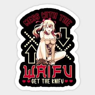 Cute Mess With The Waifu Get The Knifu Anime Sticker